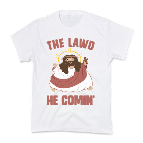 The Lawd He Comin Kids T-Shirt