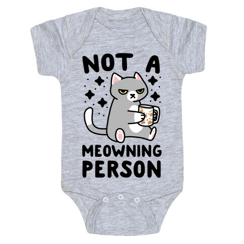 Not a Meowning Person Baby One-Piece