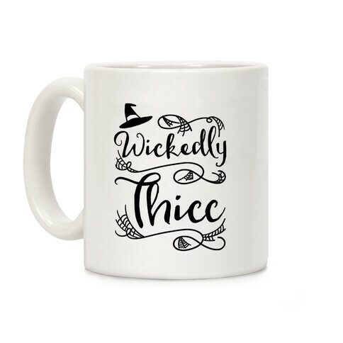 Wickedly Thicc Coffee Mug