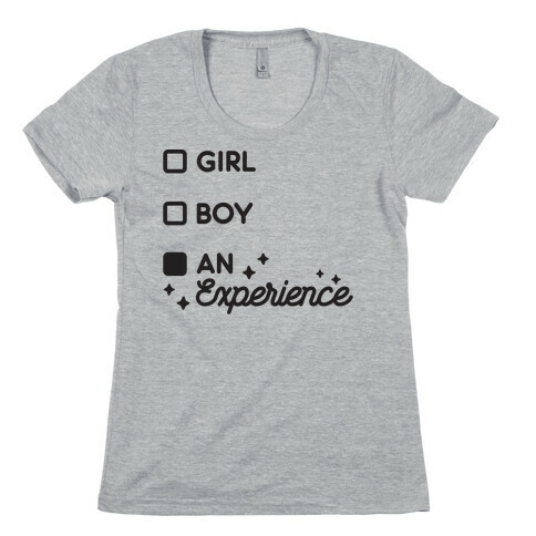 Girl, Boy, An Experience Checklist  Womens T-Shirt
