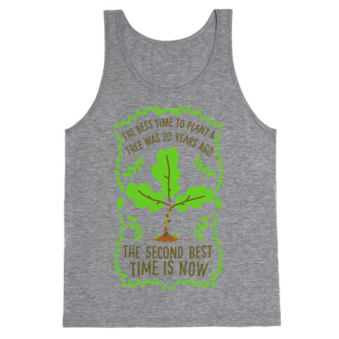 The Best Time to Plant a Tree Tank Top