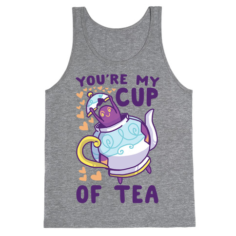 You're My Cup of Tea - Polteageist  Tank Top