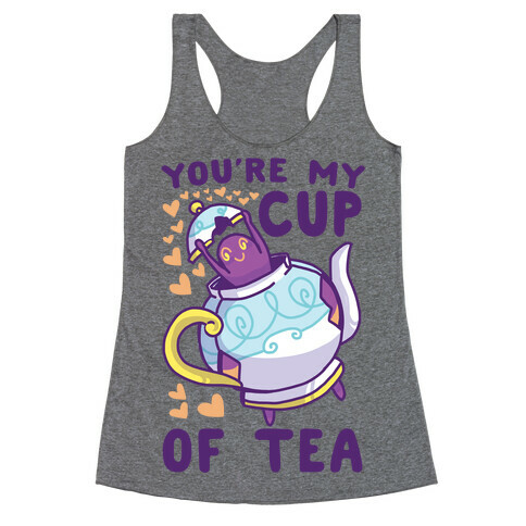 You're My Cup of Tea - Polteageist  Racerback Tank Top