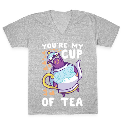 You're My Cup of Tea - Polteageist  V-Neck Tee Shirt