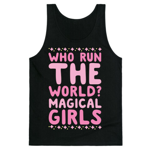 Who Run the World? Magical Girls  Tank Top