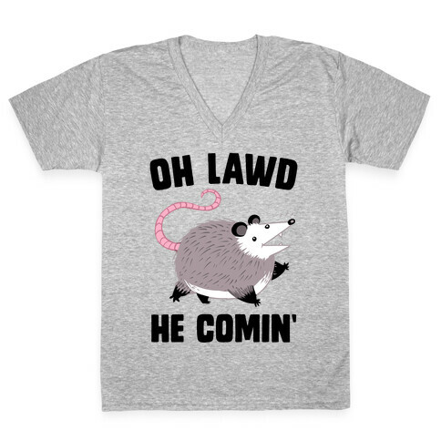 Oh Lawd He Comin' Possum V-Neck Tee Shirt