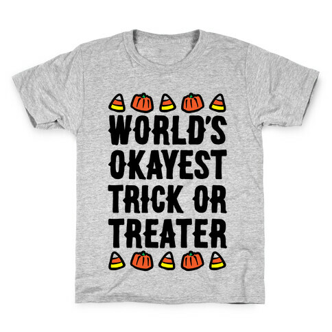 World's Okayest Trick Or Treater  Kids T-Shirt