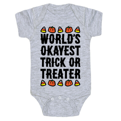 World's Okayest Trick Or Treater  Baby One-Piece