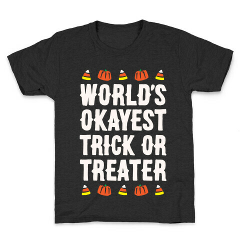 World's Okayest Trick Or Treater White Print Kids T-Shirt