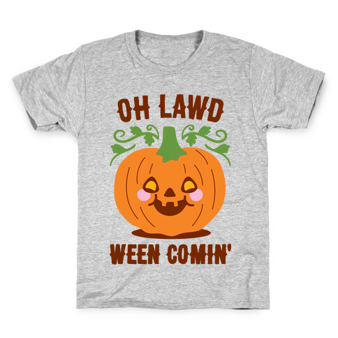 Oh Lawd Ween Comin' Kids T-Shirt