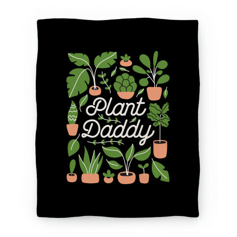 Plant Daddy Blanket