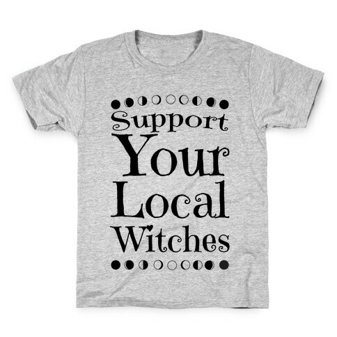 Support Your Local Witches Kids T-Shirt