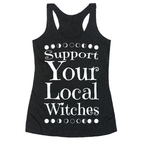 Support Your Local Witches Racerback Tank Top