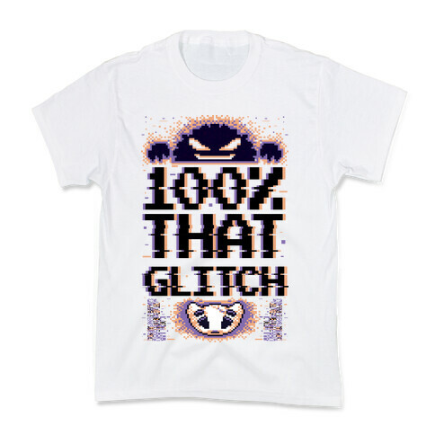 100% That Glitch Kids T-Shirt