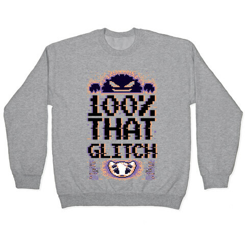 100% That Glitch Pullover