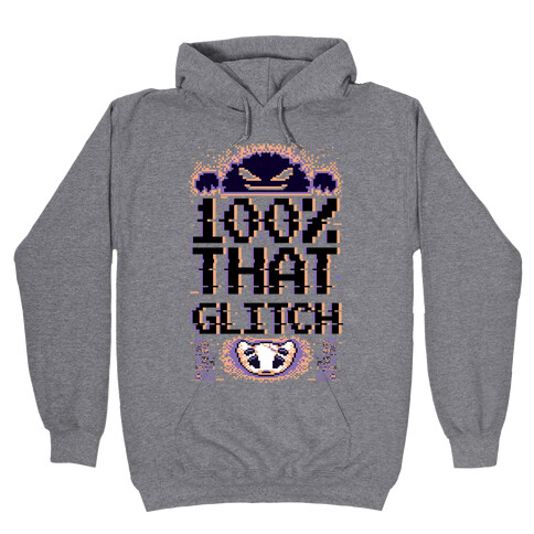 100% That Glitch Hooded Sweatshirt