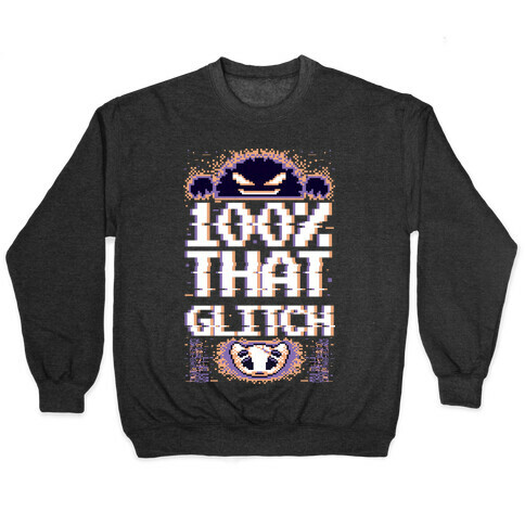 100% That Glitch Pullover