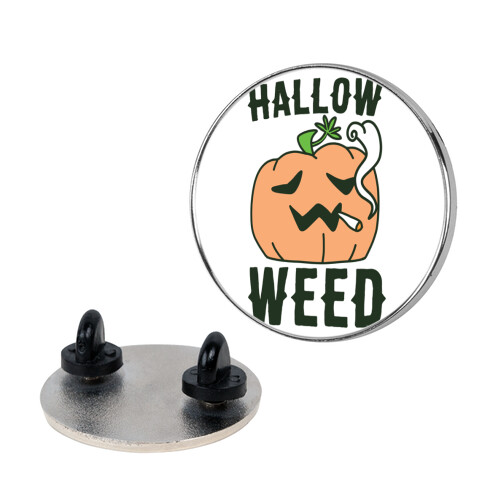 Hallow-Weed Pin