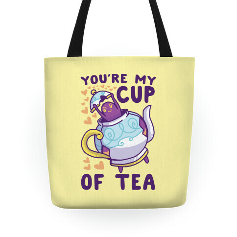 You're My Cup of Tea - Polteageist  Tote