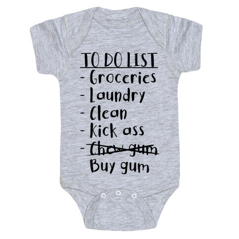 To Do List: Kick Ass, Chew Gum Baby One-Piece