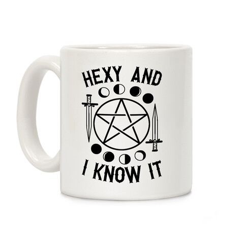 Hexy And I Know It Coffee Mug