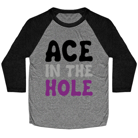 Ace In The Hole Baseball Tee