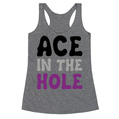 Ace In The Hole Racerback Tank Top