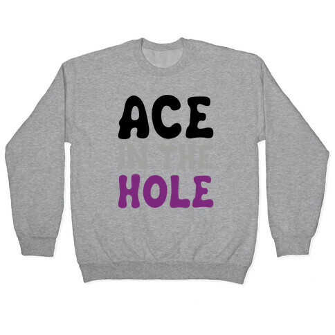Ace In The Hole Pullover