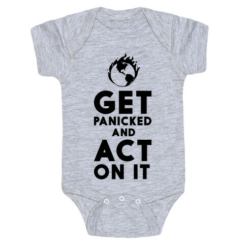 Get Panicked and Act on It Baby One-Piece