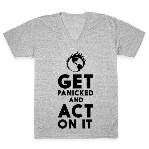 Get Panicked and Act on It V-Neck Tee Shirt