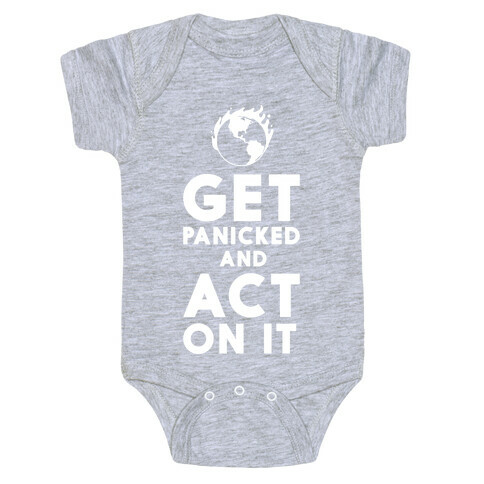 Get Panicked and Act on It Baby One-Piece
