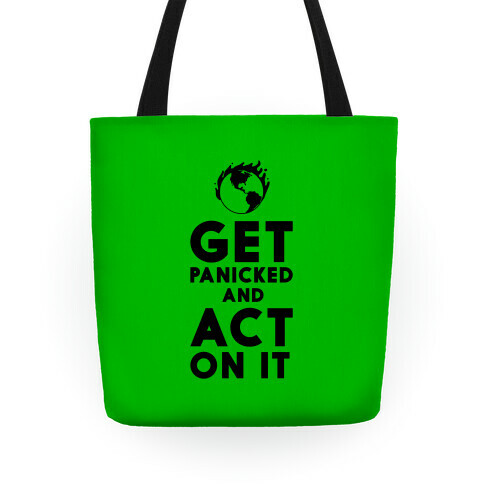 Get Panicked and Act on It Tote