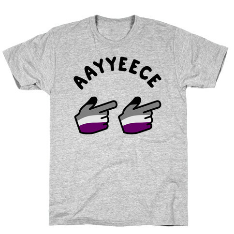 Aayyeece T-Shirt