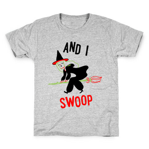 And I SWOOP Kids T-Shirt