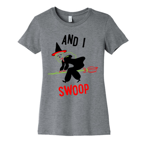 And I SWOOP Womens T-Shirt