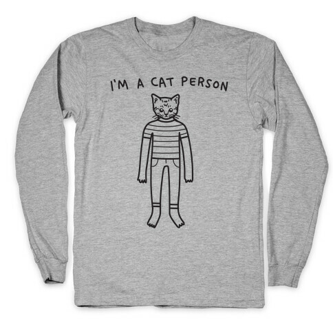 I'm A Cat Person Long Sleeve T-Shirt