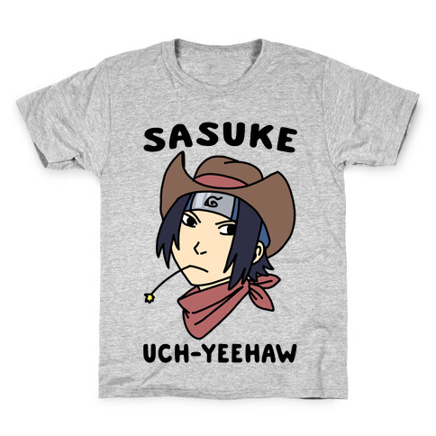 Sasuke Uch-Yeehaw Kids T-Shirt