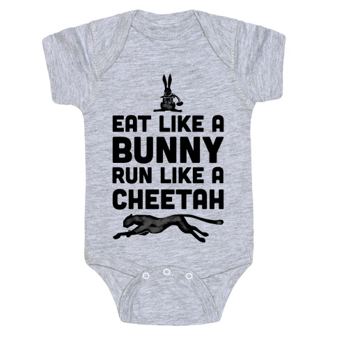 Eat Like a Bunny, Run Like a Cheetah Baby One-Piece