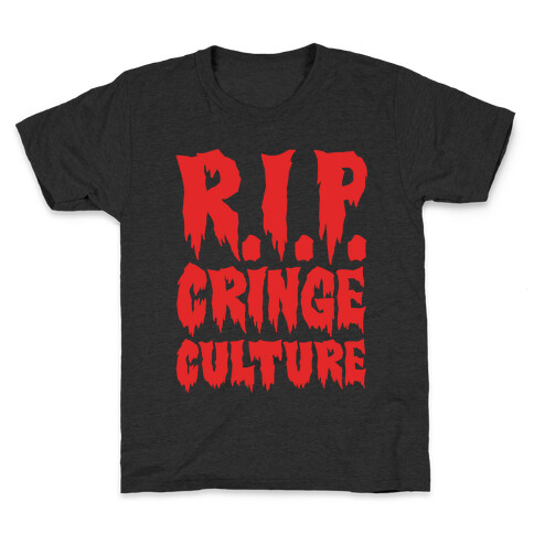 R.I.P. Cringe Culture White Print Kids T-Shirt