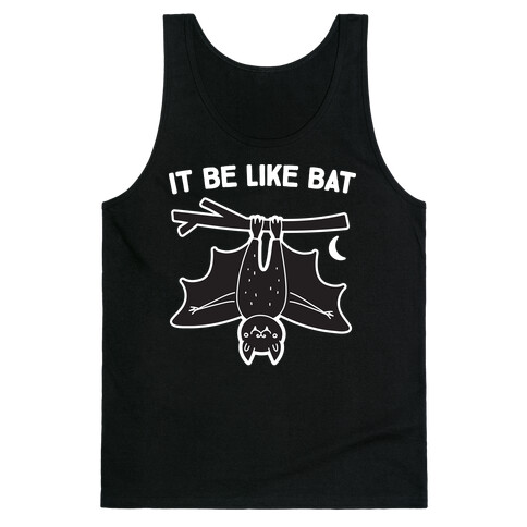 It Be Like Bat Tank Top