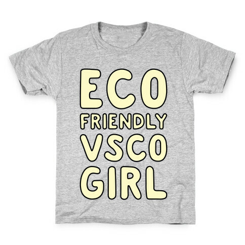 Eco Friendly VSCO Girl Kids T-Shirt