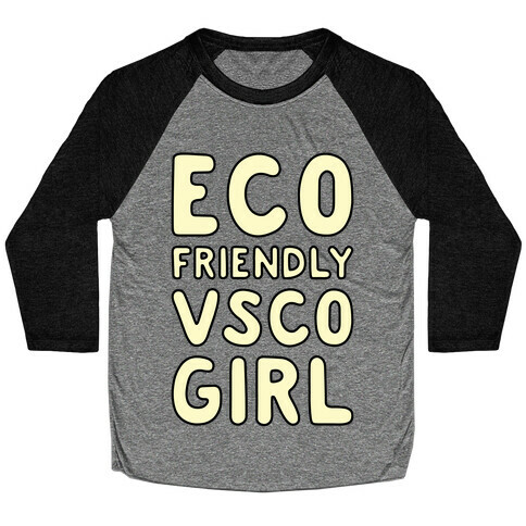 Eco Friendly VSCO Girl Baseball Tee