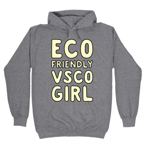 Eco Friendly VSCO Girl Hooded Sweatshirt