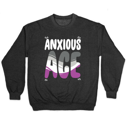 Anxious Ace Pullover