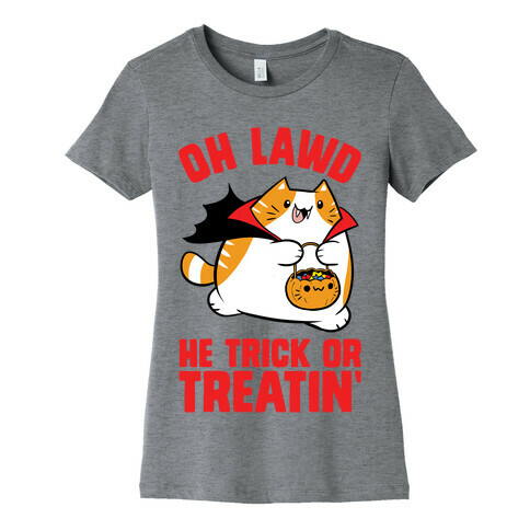 Oh Lawd He Trick Or Treatin' Womens T-Shirt