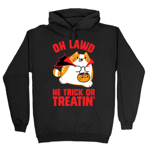 Oh Lawd He Trick Or Treatin' Hooded Sweatshirt