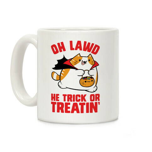 Oh Lawd He Trick Or Treatin' Coffee Mug