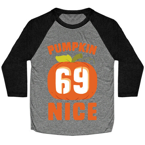 Pumpkin Nice Baseball Tee