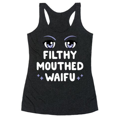 Filthy Mouthed Waifu Racerback Tank Top