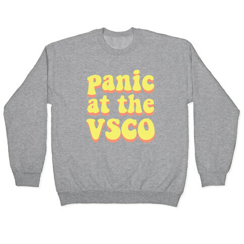 Panic at the VSCO Pullover